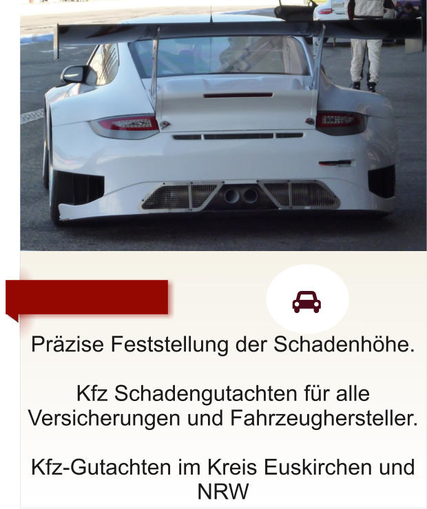 Przise Feststellung der Schadenhhe.  Kfz Schadengutachten fr alle Versicherungen und Fahrzeughersteller.  Kfz-Gutachten im Kreis Euskirchen und NRW      
